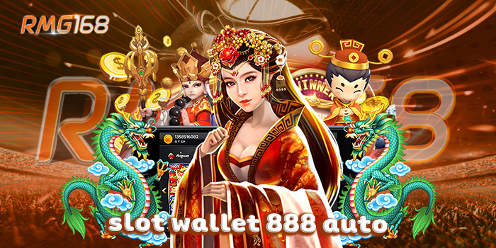 slot wallet 888 auto